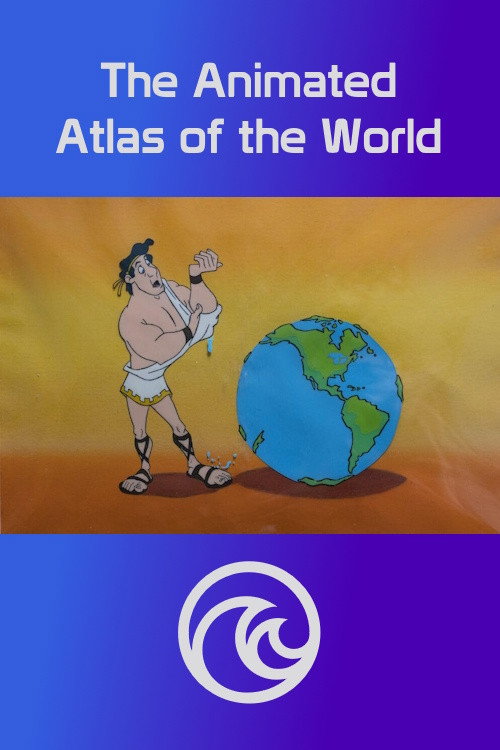 Movie poster for The Animated Atlas of the World (1986)