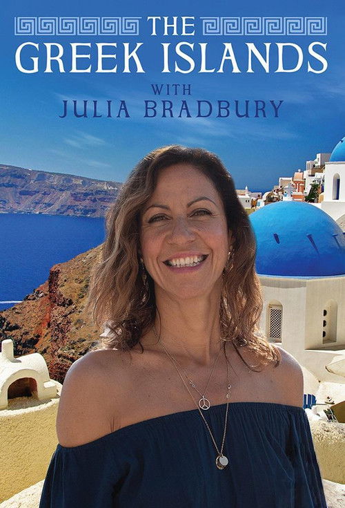 The Greek Islands with Julia Bradbury poster