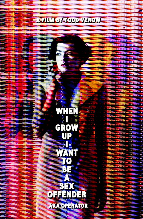 Movie poster for When I Grow Up I Want to Be a Sex Offender (1991)