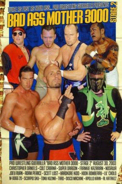 Movie poster for PWG: Bad Ass Mother 3000 - Stage 2 (2003)