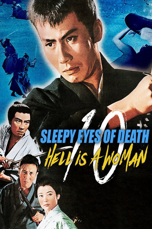Movie poster for Sleepy Eyes of Death 10: Hell Is a Woman (1968)