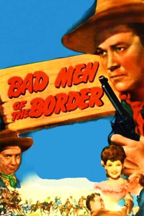 Movie poster for Bad Men of the Border (1945)