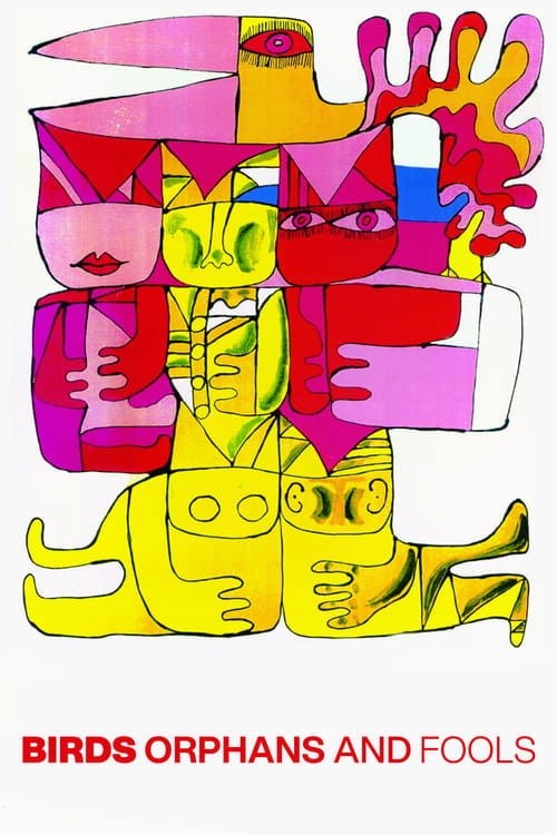 Movie poster for Birds, Orphans and Fools (1969)