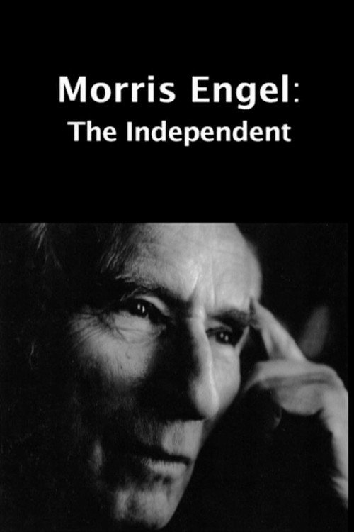 Movie poster for Morris Engel: The Independent (2008)