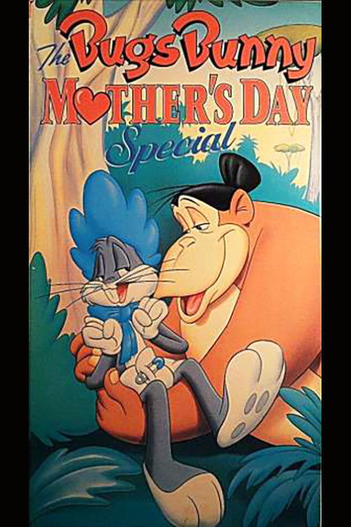 Movie poster for The Bugs Bunny Mother's Day Special  (1979)