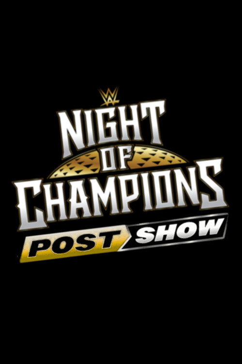 Movie poster for WWE Night of Champions 2026 - PostShow (2026)
