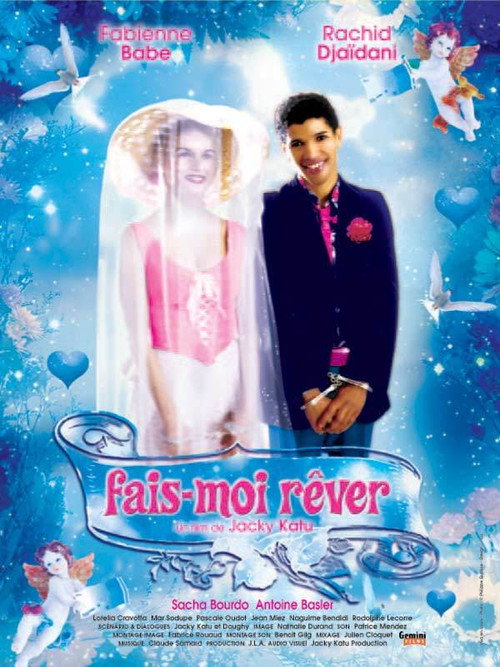 Movie poster for Fais-moi rêver (2004)