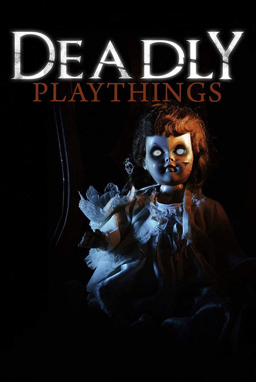 Movie poster for Deadly Playthings (2019)