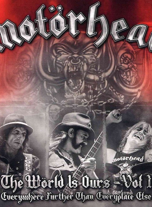 Movie poster for Motörhead: The Wörld Is Ours, Vol 1 - Everything Further Than Everyplace Else (2012)