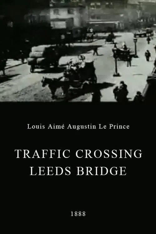 Movie poster for Traffic Crossing Leeds Bridge (1888)
