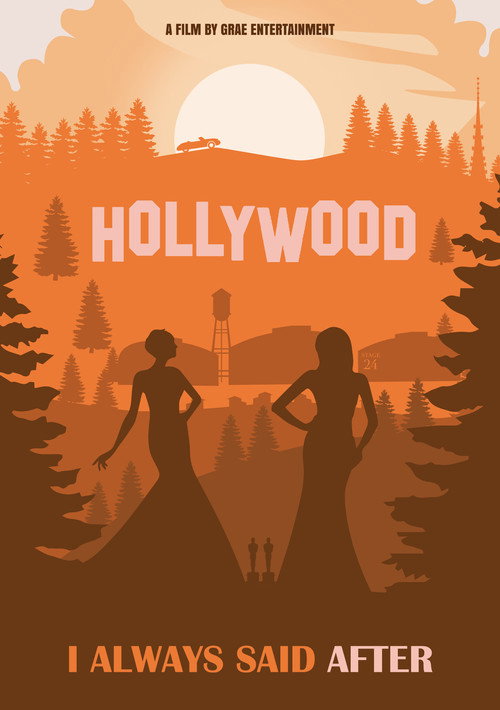 Movie poster for I Always Said After (2021)