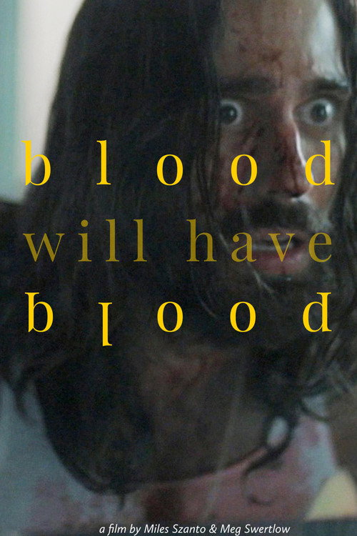Movie poster for Blood Will Have Blood (2020)
