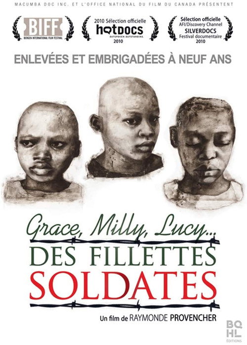 Movie poster for Grace, Milly, Lucy…Child Soldiers (2010)