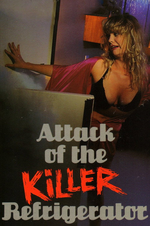 Movie poster for Attack of the Killer Refrigerator (1990)