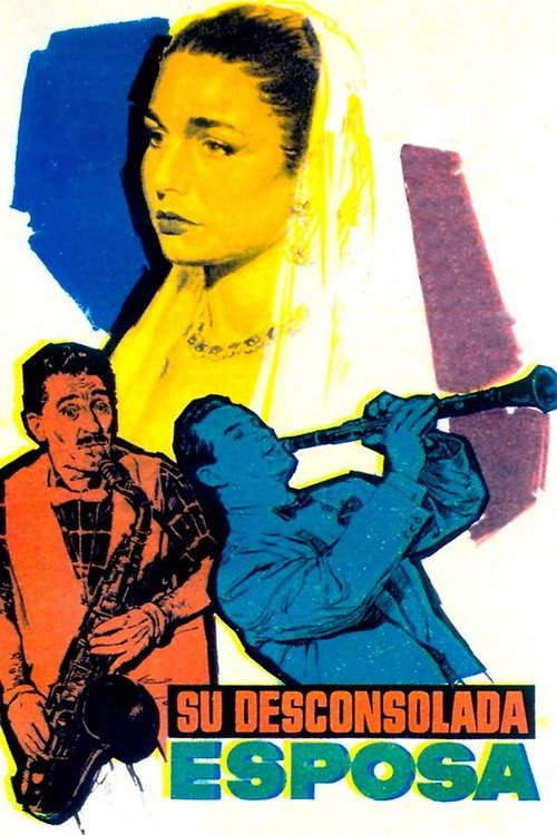 Movie poster for Su desconsolada esposa (1958)