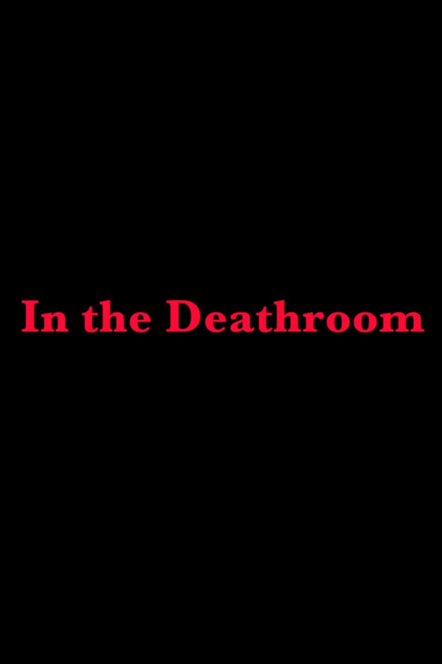 Movie poster for In the Deathroom (2019)