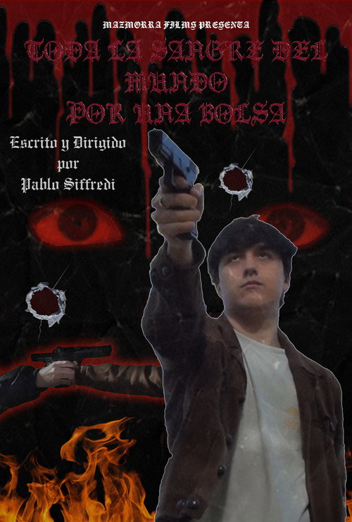 Movie poster for Toda la sangre del mundo por una bolsa (2022)
