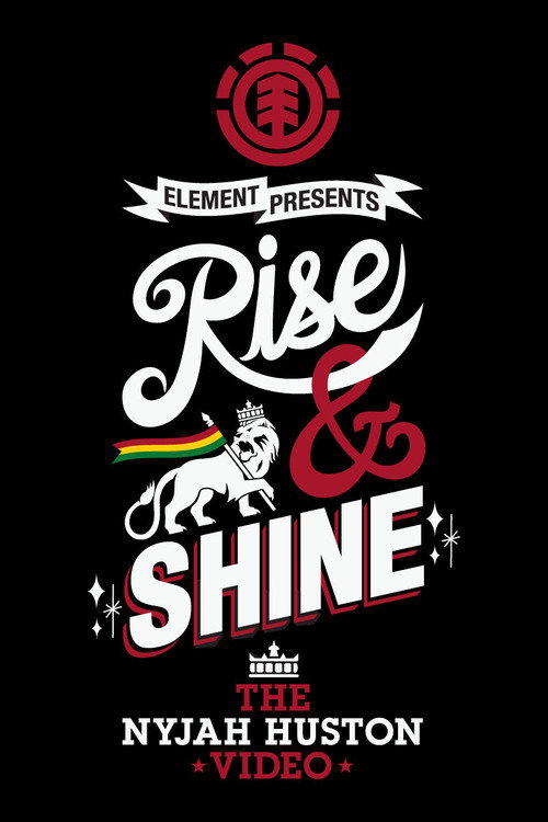Movie poster for Rise & Shine - The Nyjah Huston Video (2011)