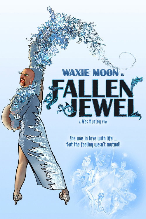 Movie poster for Waxie Moon in Fallen Jewel (2015)