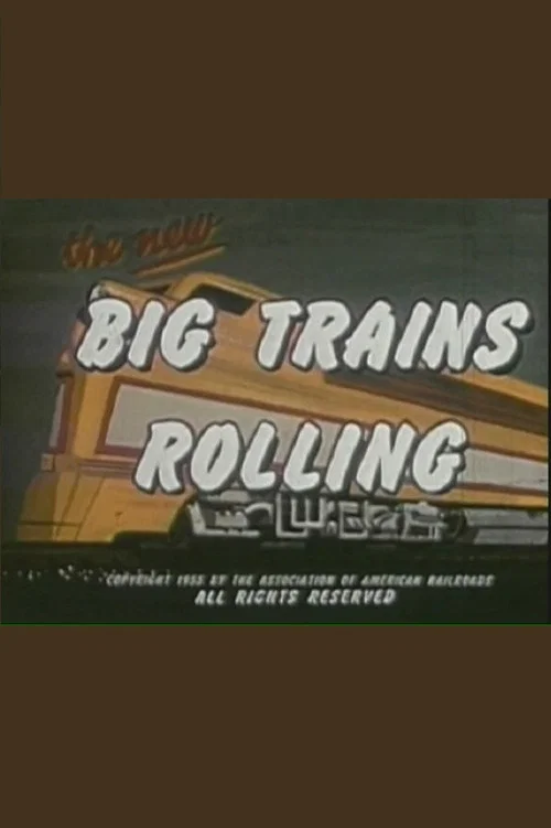 Movie poster for Big Trains Rolling (1955)