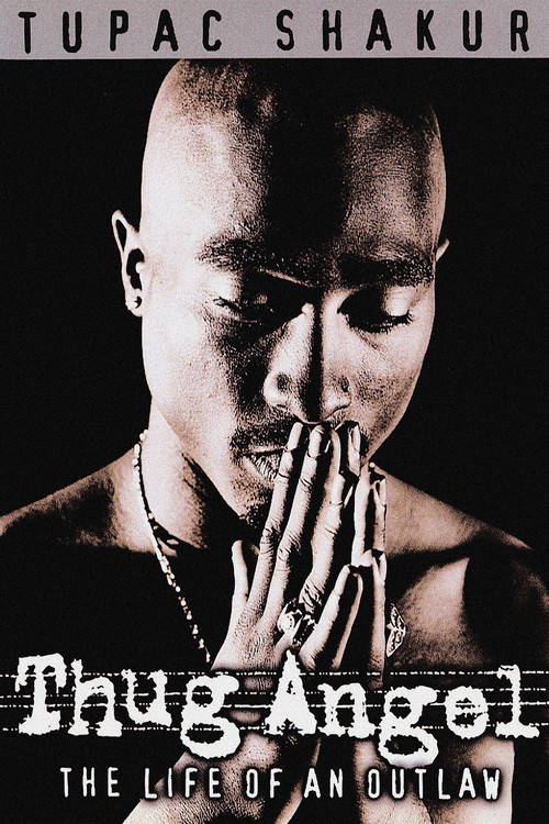 Movie poster for Tupac Shakur: Thug Angel (2002)