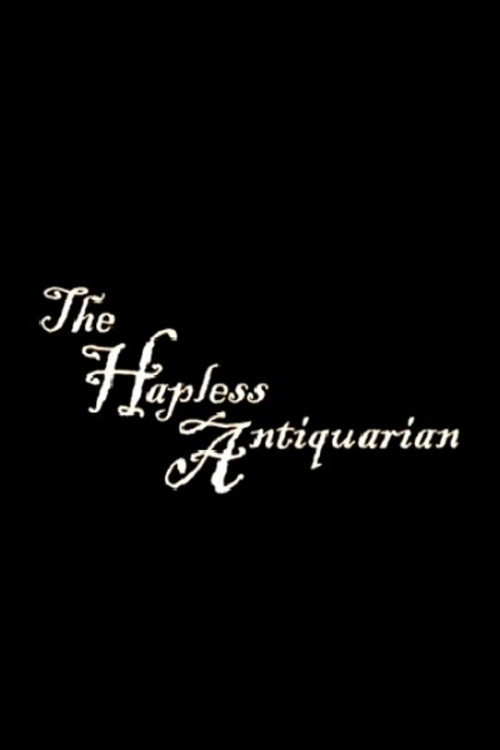Movie poster for The Hapless Antiquarian (2001)