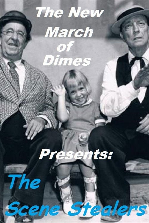 Movie poster for The New March of Dimes Presents: The Scene Stealers (1962)