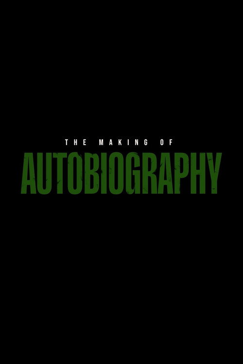 Movie poster for The Making of AUTOBIOGRAPHY (2023)