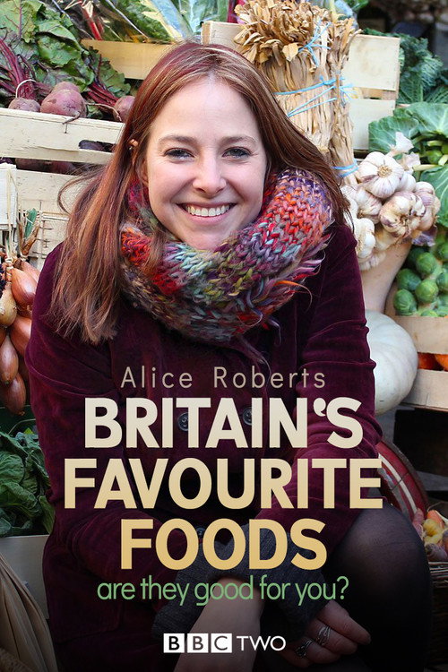 Movie poster for Britain's Favourite Foods - Are They Good for You? (2015)