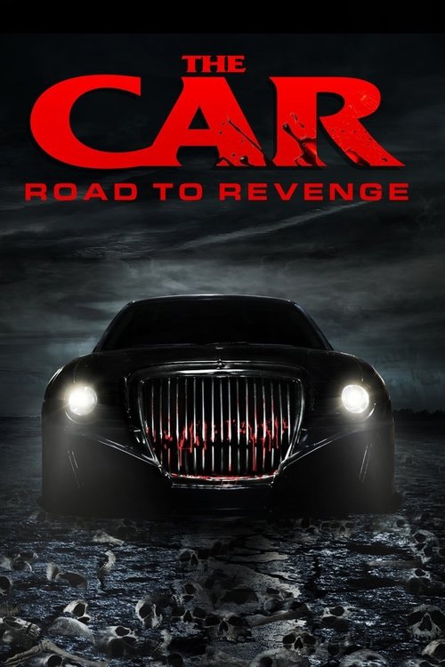 Movie poster for The Car: Road to Revenge (2019)