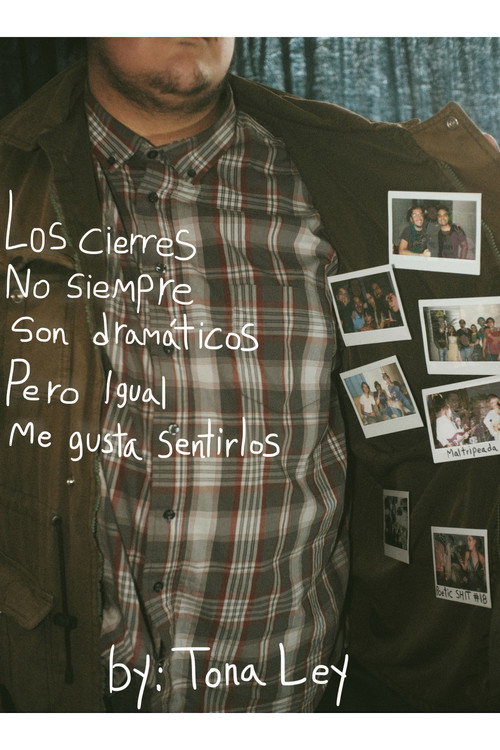 Movie poster for Los cierres no siempre son dramáticos, pero igual me gusta sentirlos (2023)