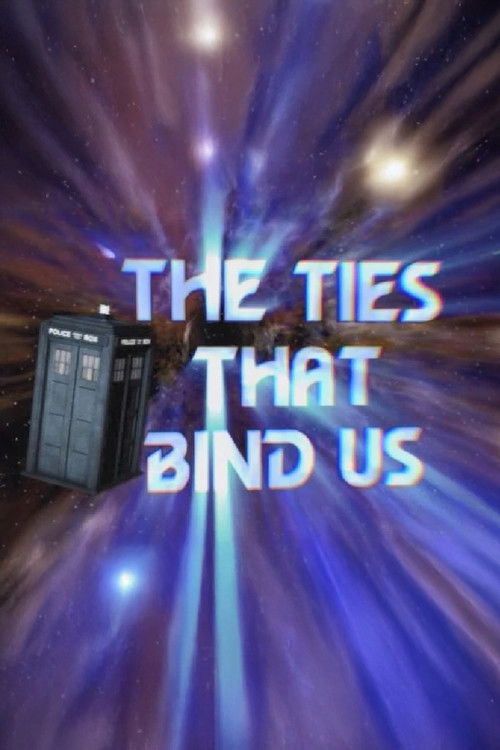 Movie poster for The Ties That Bind Us (2008)