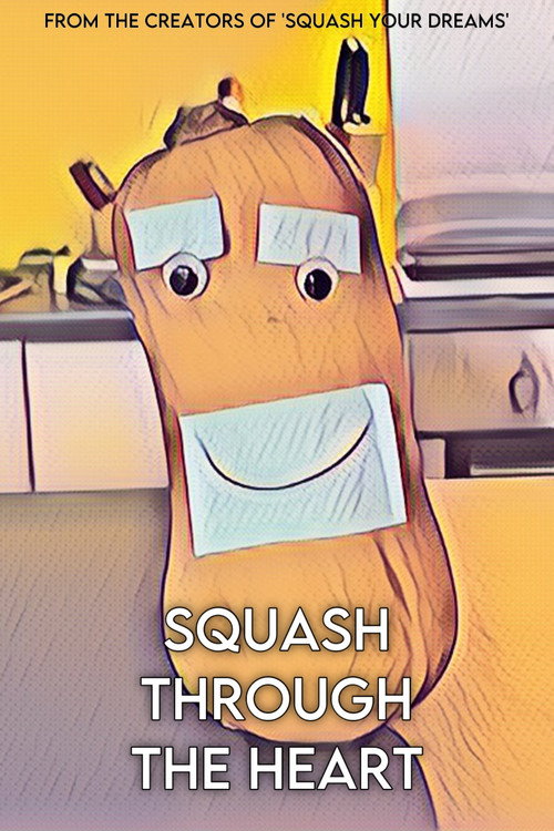 Movie poster for Squash Through The Heart (2023)