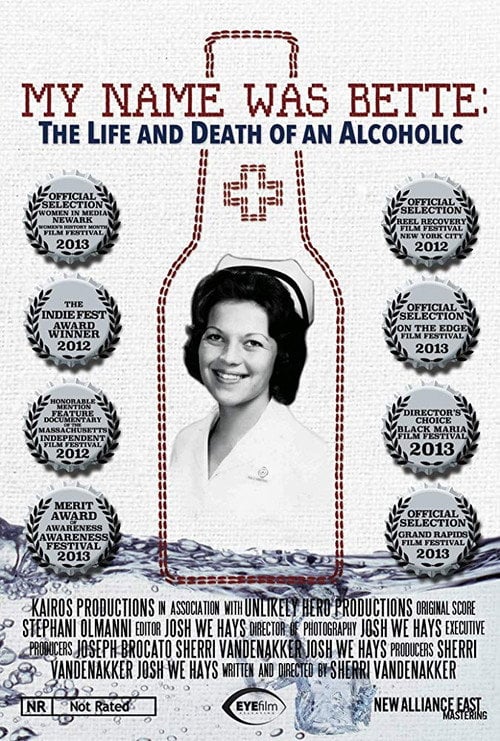 Movie poster for My Name Was Bette: The Life and Death of an Alcoholic (2011)