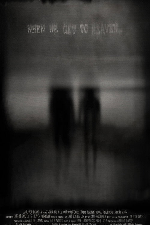 Movie poster for When We Get to Heaven (2012)