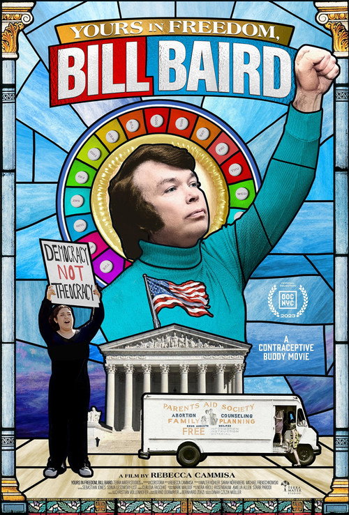Movie poster for Yours in Freedom, Bill Baird (2023)