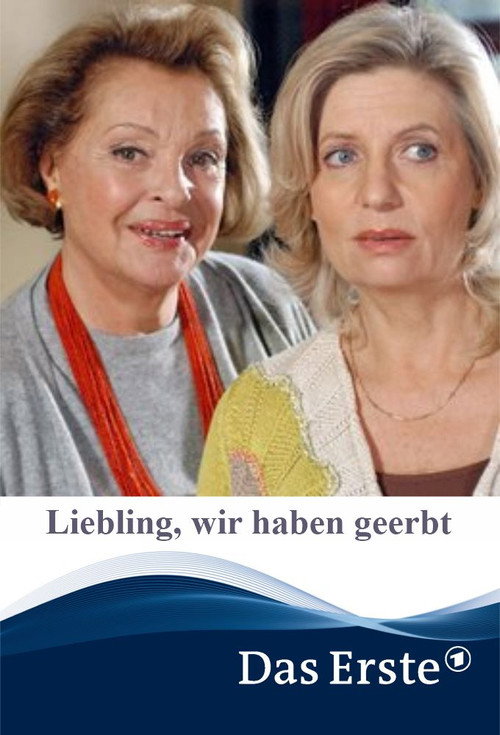 Movie poster for Liebling, wir haben geerbt (2007)