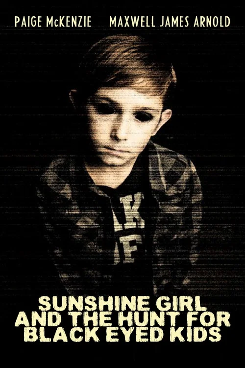 Movie poster for Sunshine Girl and The Hunt For Black Eyed Kids (2012)