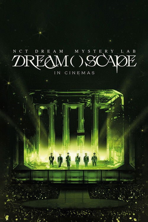 Movie poster for NCT DREAM Mystery Lab: DREAM( )SCAPE in Cinemas (2024)