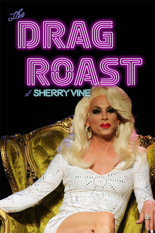 Movie poster for The Drag Roast of Sherry Vine (2019)