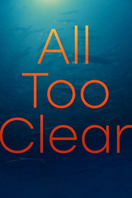 Movie poster for All Too Clear (2024)