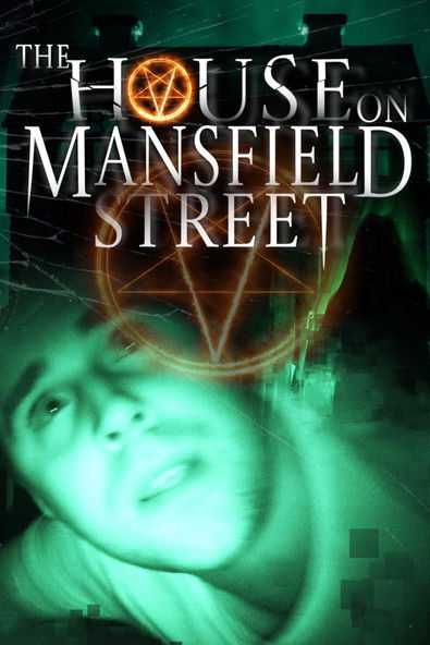 Movie poster for The House on Mansfield Street (2018)