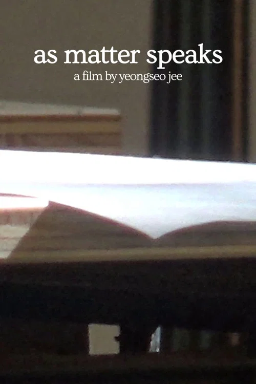 Movie poster for As Matter Speaks (2025)