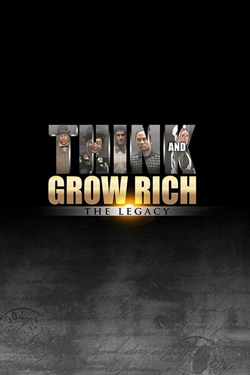 Movie poster for Think and Grow Rich: The Legacy (2017)