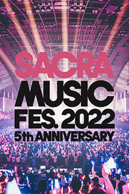 Movie poster for SACRA MUSIC FES. 2022 -5th Anniversary- (2023)