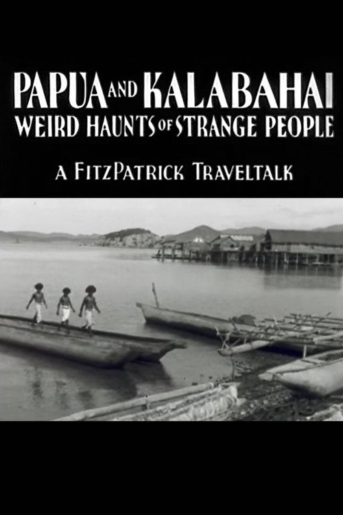 Movie poster for Papua and Kalabahai, Weird Haunts of Strange People (1933)