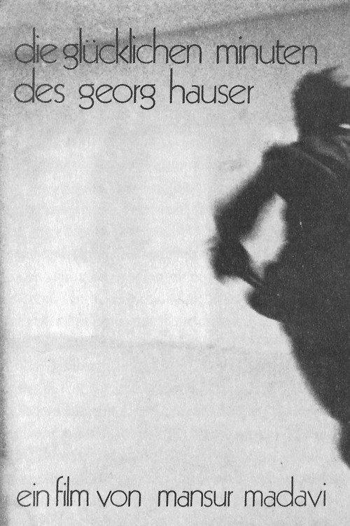 Movie poster for The Happy Minutes of Georg Hauser (1974)