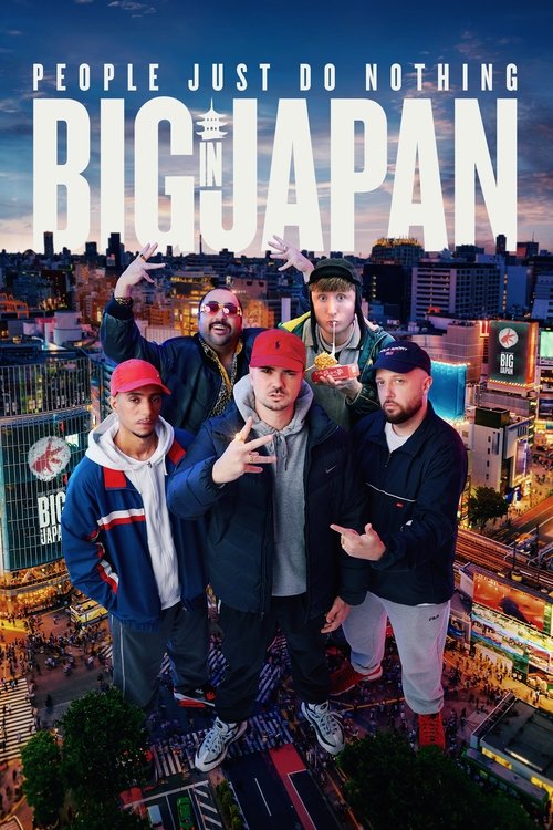 Movie poster for People Just Do Nothing: Big in Japan (2021)