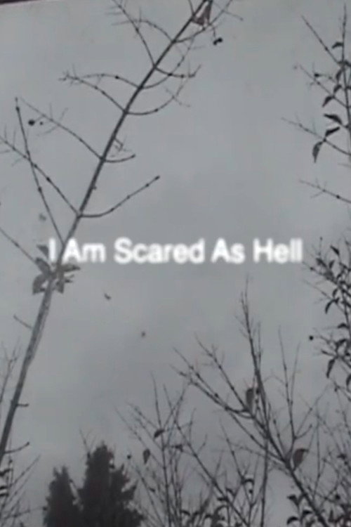 Movie poster for I Am Scared As Hell (2022)