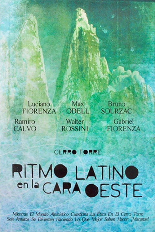 Movie poster for Cerro Torre - Ritmo Latino en la Cara Oeste (2006)